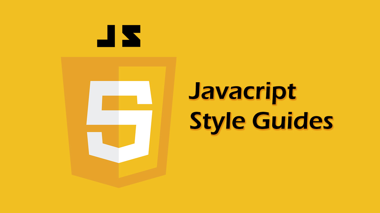 JavaScript Style Guides