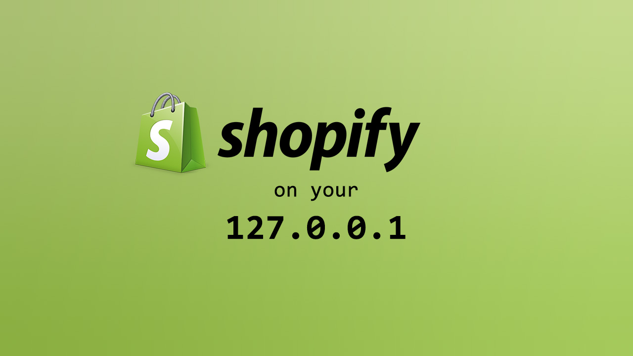 Develop a Shopify Theme on Your Local Machine using Theme Kit