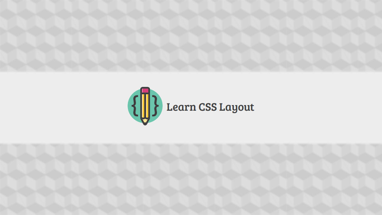 Back to basics with CSS Layouts