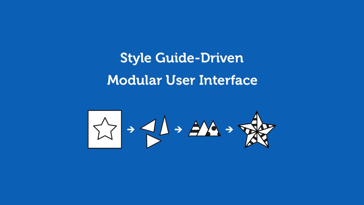 Style Guide-Driven Modular UI