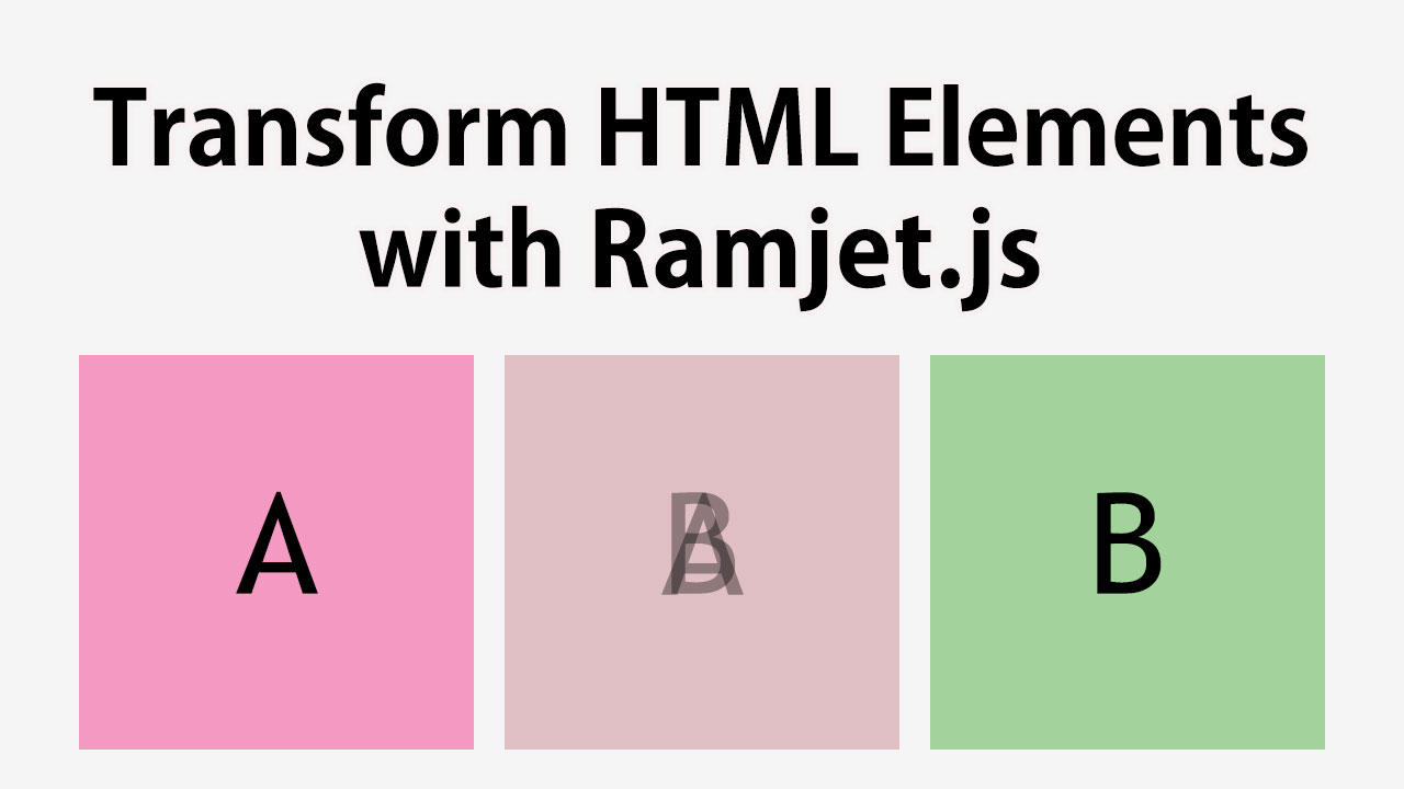 Transform HTML Elements with Ramjet.js